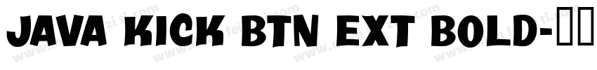 Java Kick BTN Ext Bold字体转换